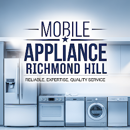 Mobile Appliance Repair Richmond Hill