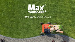 Max Yardcare+
